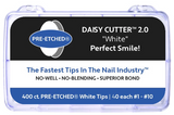 PRE-ETCHED® WELL-LESS NAIL TIPS | Pro Nail Tips™ DAISY CUTTER™ 2.0 | 400 CT. BOX NAIL TIPS | WHITE, NATURAL, CLEAR